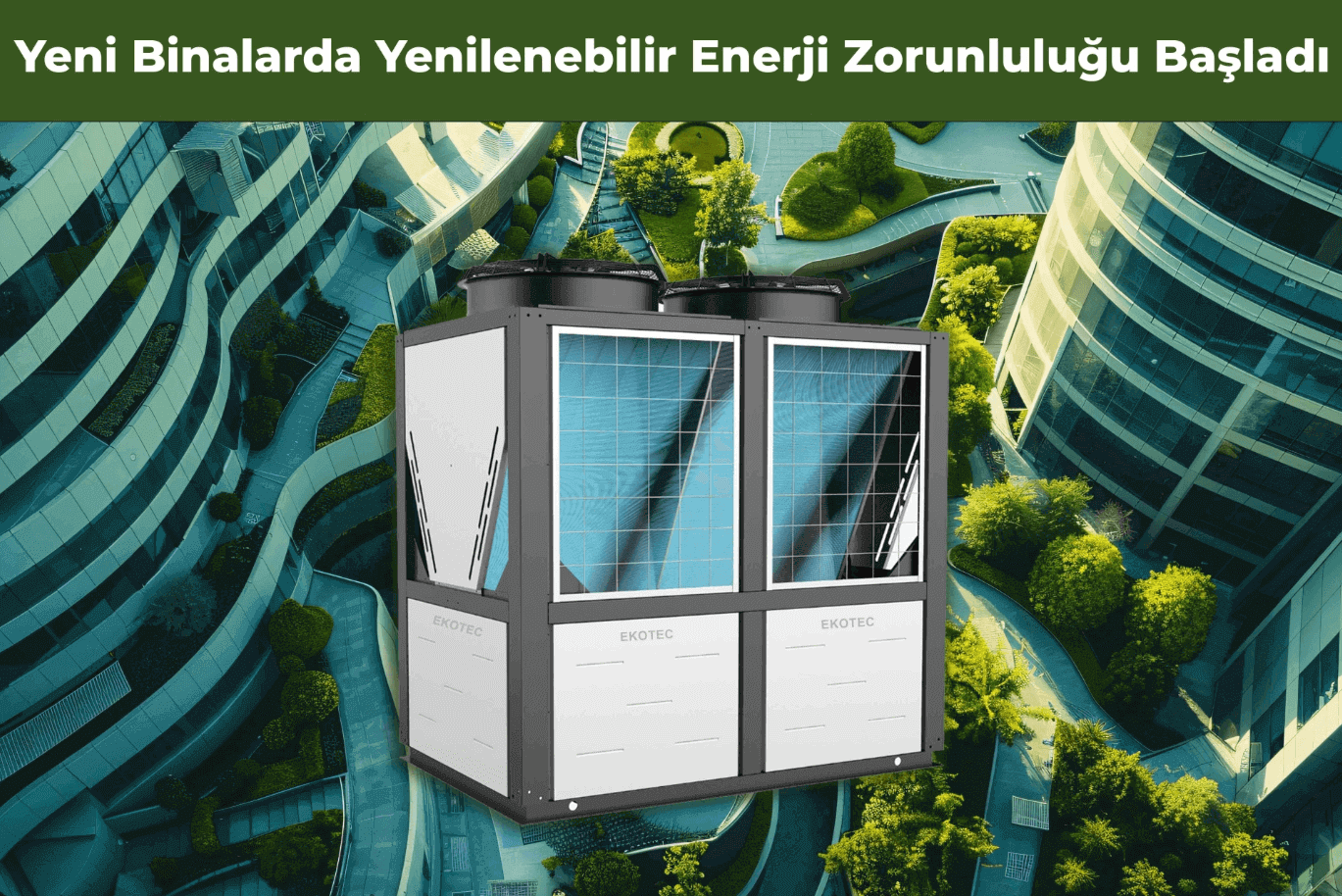 Yenilenebilir enerji zorunluluğu